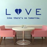 Vinilos Decorativos: Love - live like there´s no tomorrow 2