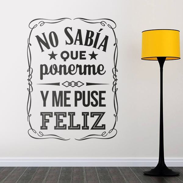 Vinilos Decorativos: No sabía que ponerme y me puse feliz