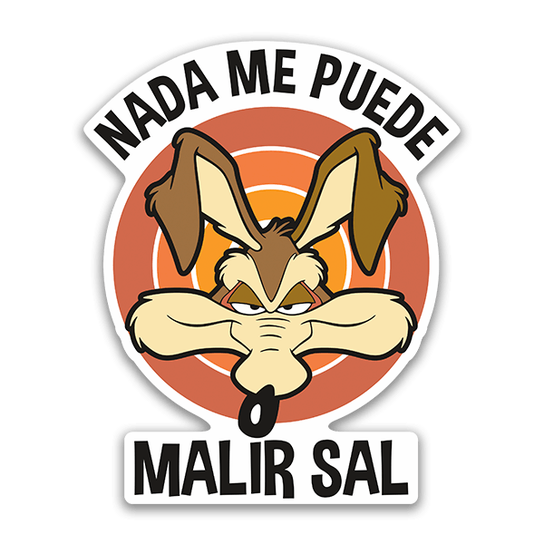 Pegatinas: Wile E. Coyote, Nada me Puede Malir Sal