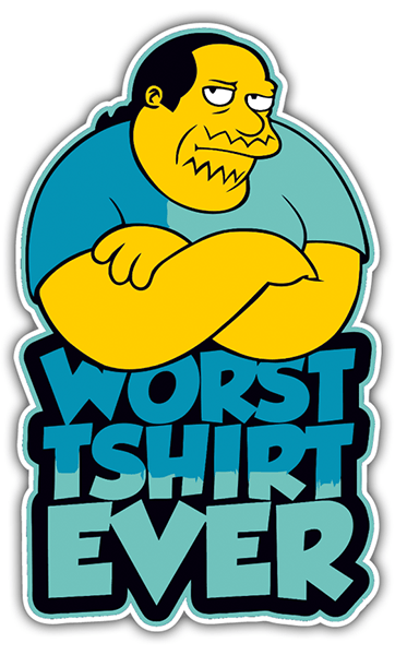Pegatinas: Worst Tshirt Ever