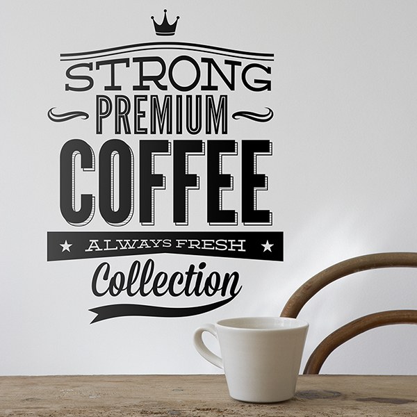 Vinilos Decorativos: Strong Premium Coffee