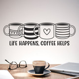 Vinilos Decorativos: Life happens, coffee helps 2