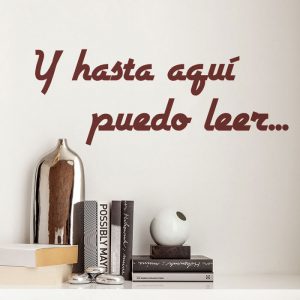 Y hasta aquí puedo leer...