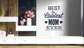 Vinilo decorativo con la frase Best & Coolest Mom Ever