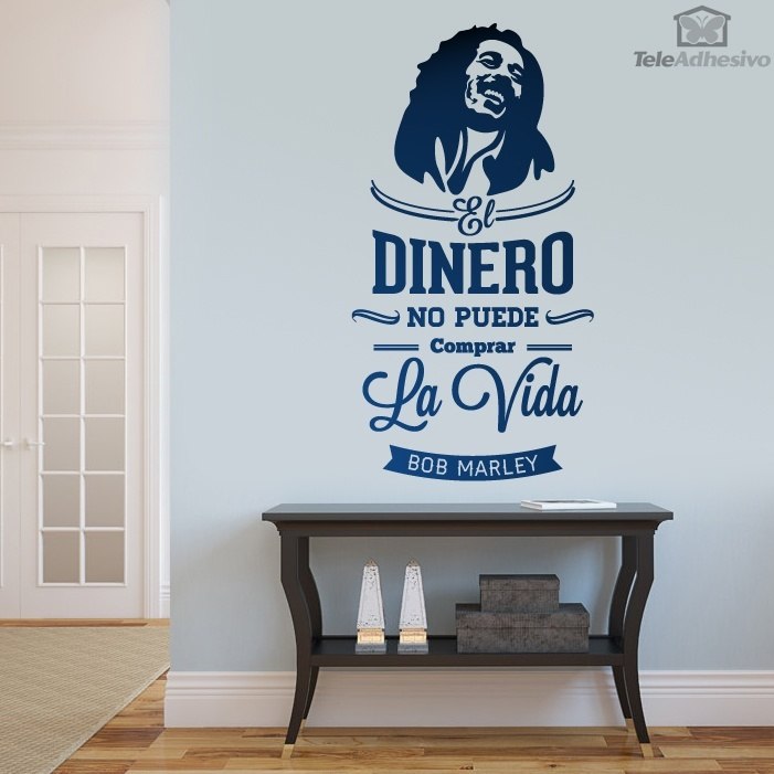 Vinilos Decorativos: El dinero no puede comprar la vida - Bob Marley