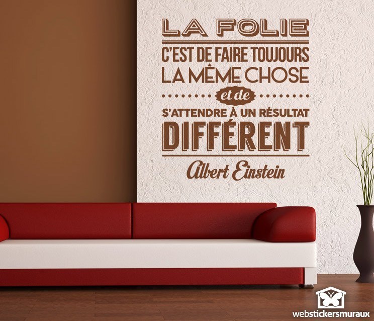 Vinilos Decorativos: La folie cest de faire toujours