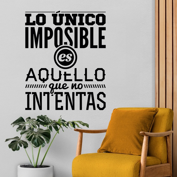 Vinilo frase: lo único imposible es aquello que no intentas