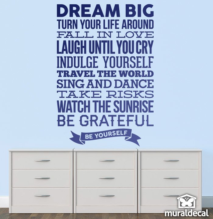Vinilos Decorativos: Dream big and be yourself