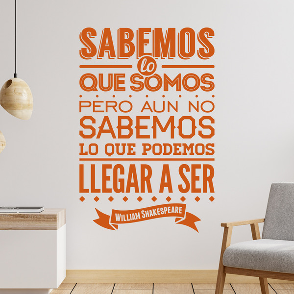 Vinilos Decorativos: Sabemos lo que somos... William Shakespeare