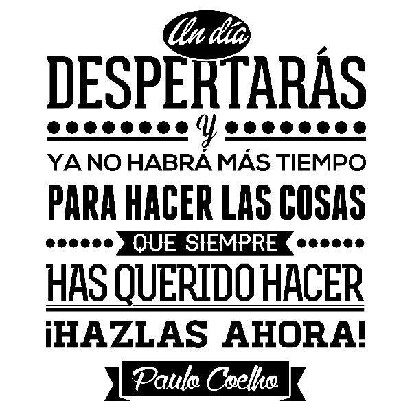 Vinilos Decorativos: Un día despertarás... Paulo Coelho