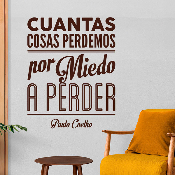Vinilos Decorativos: Por miedo a perder - Paulo Coelho