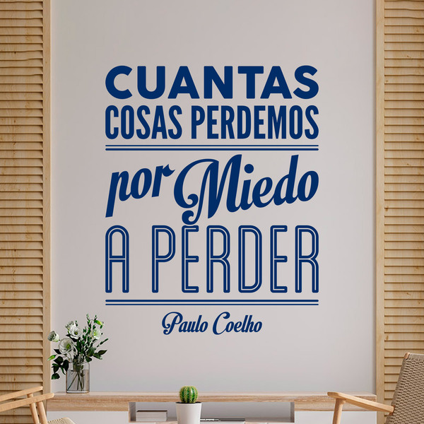 Vinilos Decorativos: Por miedo a perder - Paulo Coelho