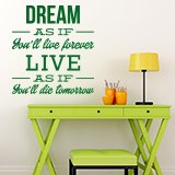 Vinilos Decorativos: Dream as if you´ll live forever 2