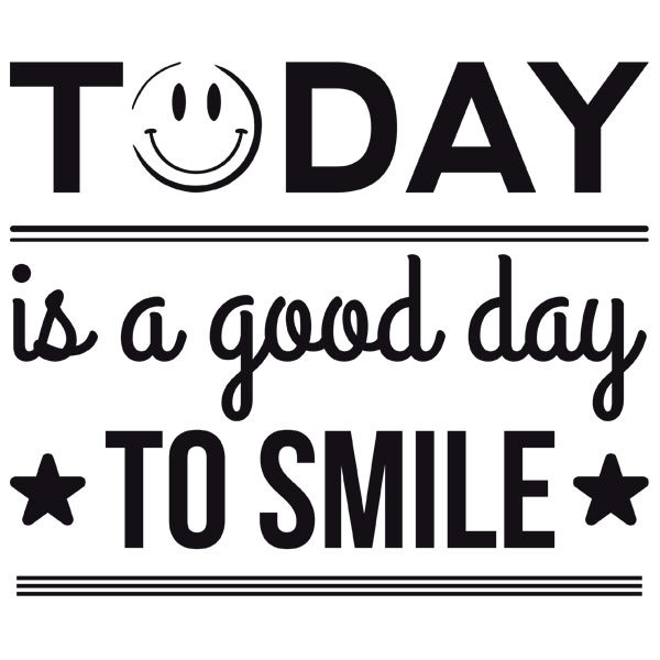 Vinilos Decorativos: Today is a good day to smile