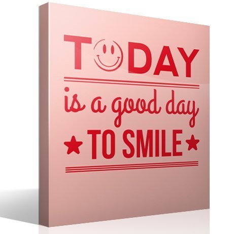 Vinilos Decorativos: Today is a good day to smile