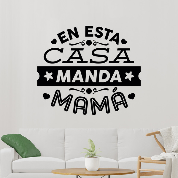 Vinilos Decorativos: En esta casa manda mamá