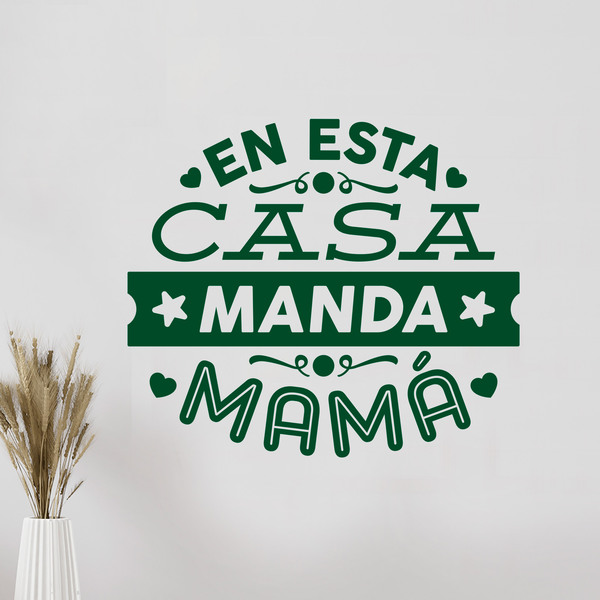 Vinilos Decorativos: En esta casa manda mamá