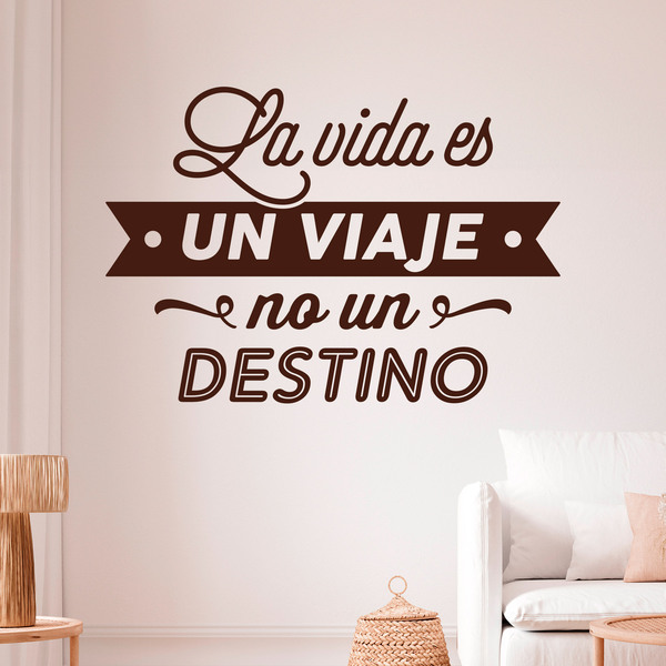 Vinilos Decorativos: La vida es un viaje no un destino