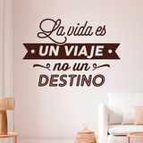 Vinilos Decorativos: La vida es un viaje no un destino 4