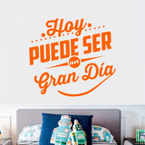 Vinilos Decorativos: Hoy puede ser un gran día 2