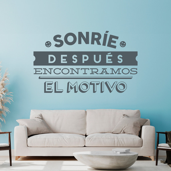 Vinilos Decorativos: Sonríe, después encontramos el motivo