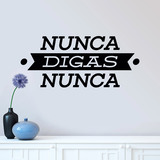 Vinilos Decorativos: Nunca digas nunca 2