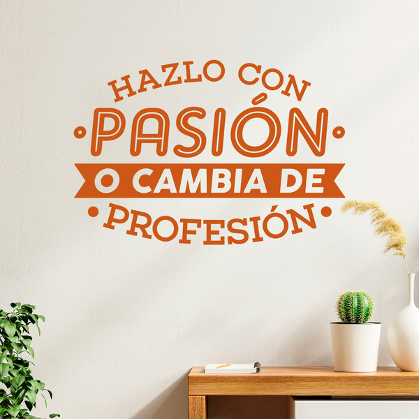 Vinilos Decorativos: Hazlo con pasión o cambia de profesión