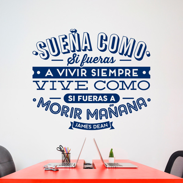 Vinilos Decorativos: Sueña como si fueras a vivir siempre...