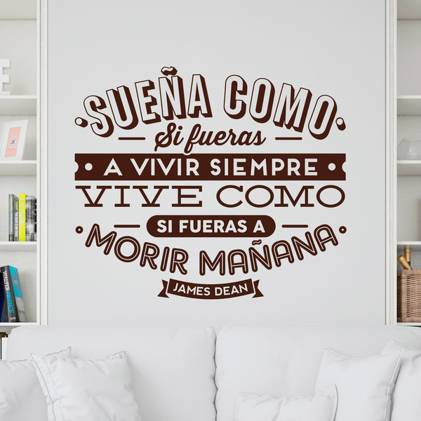 Vinilos Decorativos: Sueña como si fueras a vivir siempre...