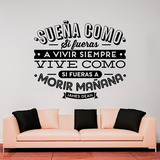 Vinilos Decorativos: Sueña como si fueras a vivir siempre... 4