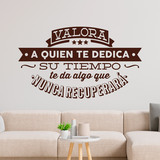 Vinilos Decorativos: Valora a quien te dedica su tiempo... 3