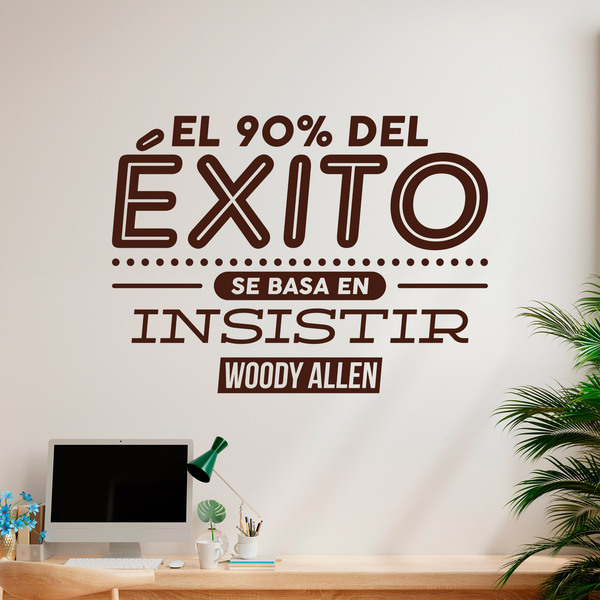 Vinilos Decorativos: El 90% del éxito - Woody Allen