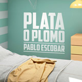 Vinilos Decorativos: Plata o Plomo Pablo Escobar