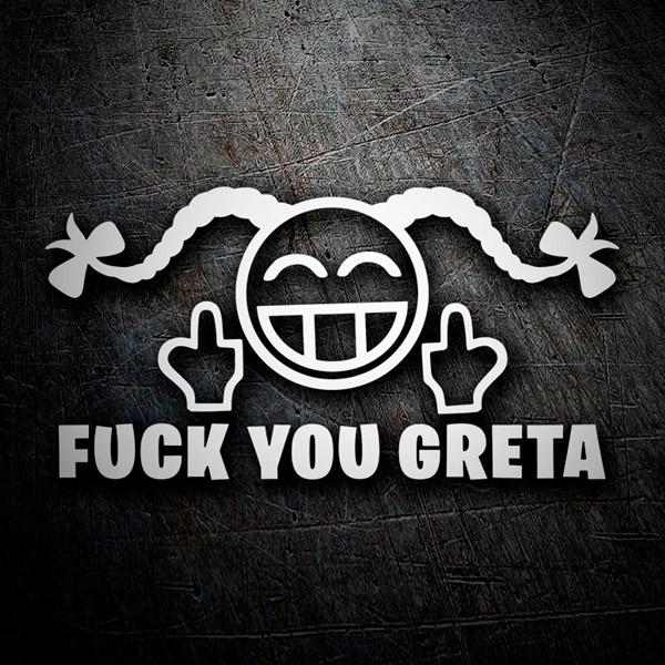 Pegatinas: Fuck you Greta 0