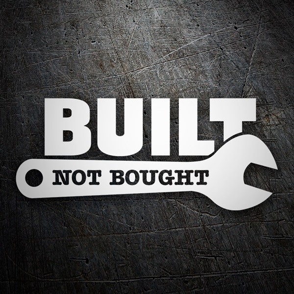 Pegatinas: Built Not Bought