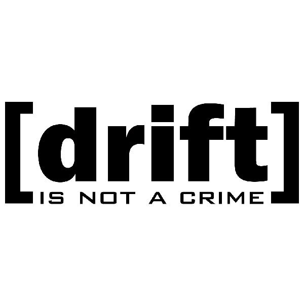 Pegatinas: Drift is not a crime