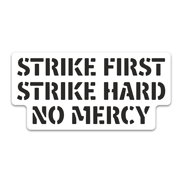 Pegatinas: Strike First and Hard