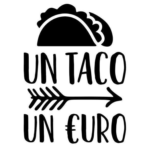 Vinilos Decorativos: Un Taco un uro  