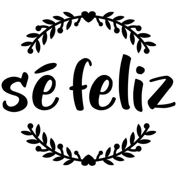 Vinilos Decorativos: Sé feliz