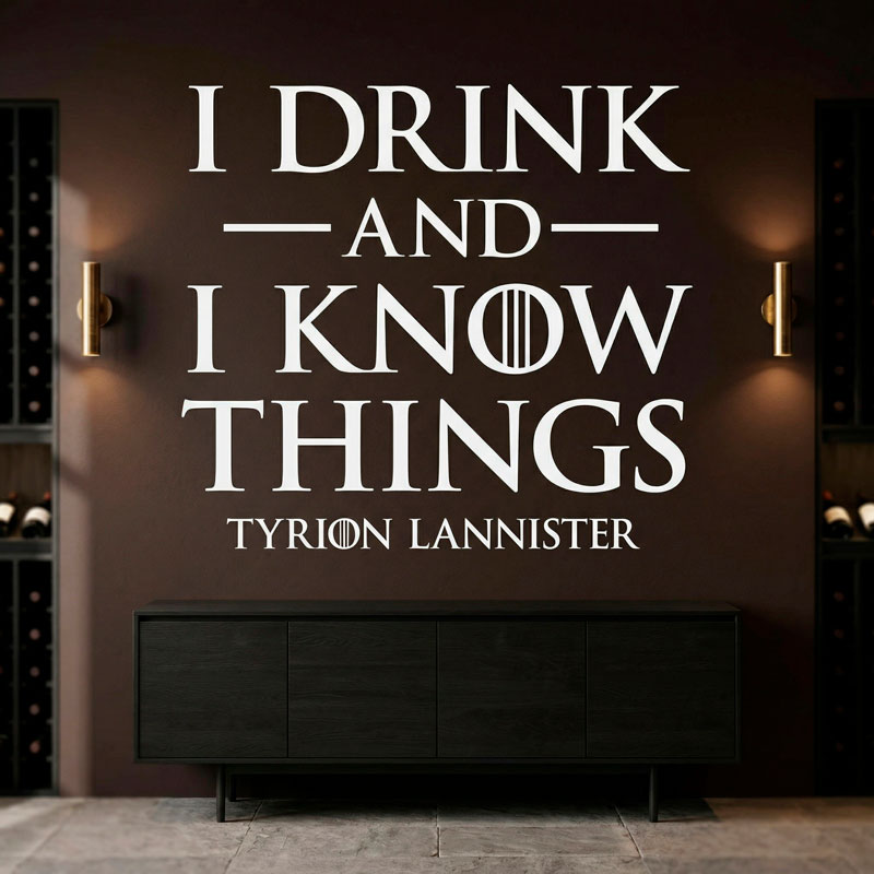 I drink and I Know things 8