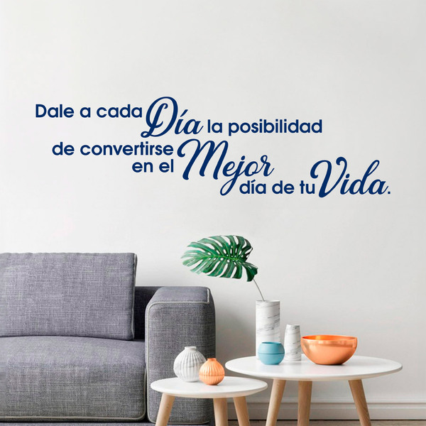 Vinilos Decorativos: Dale a cada día...