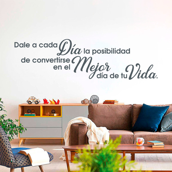 Vinilos Decorativos: Dale a cada día...