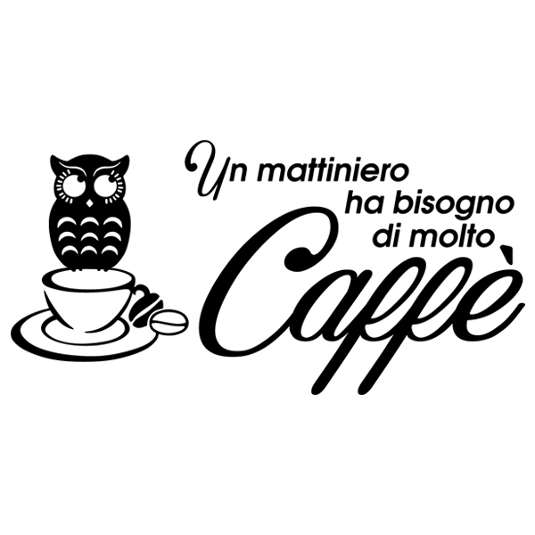 Vinilos Decorativos: Un mattiniero ha bisogno di molto caffè