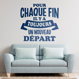 Vinilos Decorativos: Pour Chaque Fin il y a Toujours 3