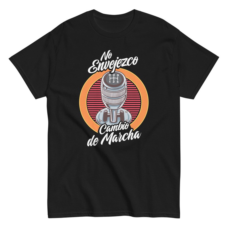 Camisetas: No Envejezco, Cambio de Marcha