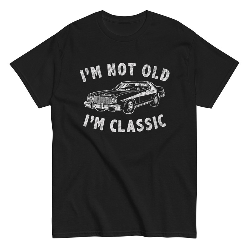 Camisetas: Im Not Old Im Classic con Coche Cl&aacute;sico