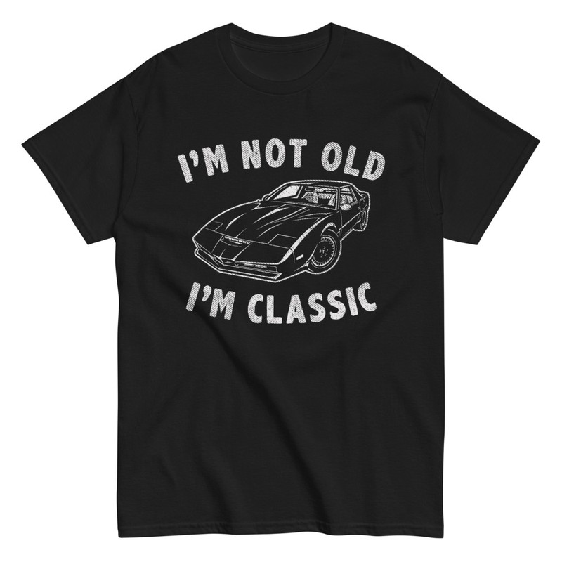 Camisetas: IM NOT OLD, IM CLASSIC con Coche Cl&aacute;sico