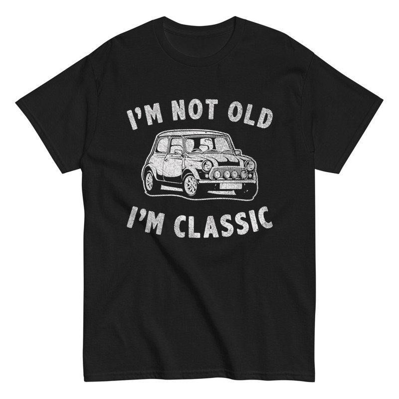 Camisetas: Im not old, Im classic con coche retro