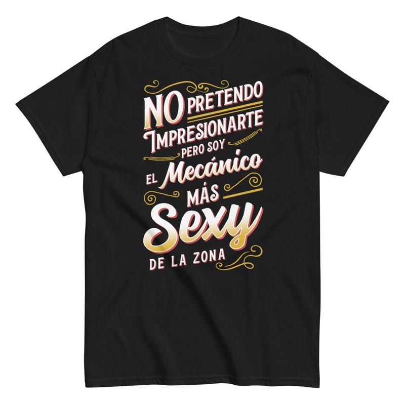 Camisetas: Soy El Mecánico Más Sexy