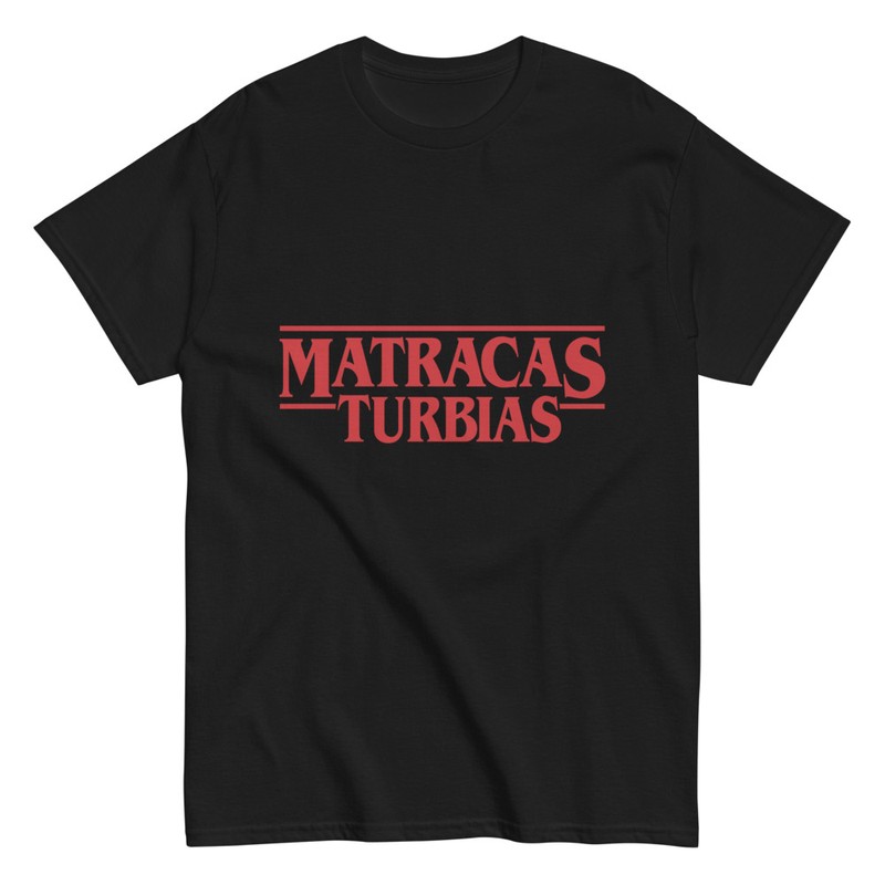 Camisetas: Matracas Turbias Parodia